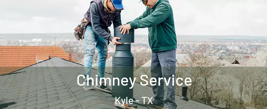  Chimney Service Kyle - TX