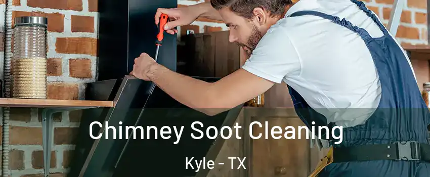  Chimney Soot Cleaning Kyle - TX