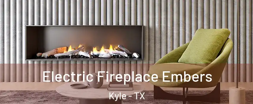  Electric Fireplace Embers Kyle - TX