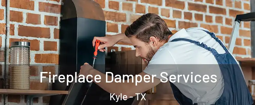  Fireplace Damper Services Kyle - TX