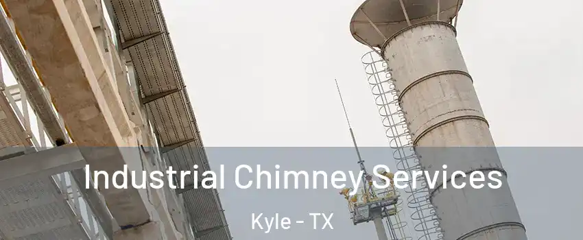  Industrial Chimney Services Kyle - TX