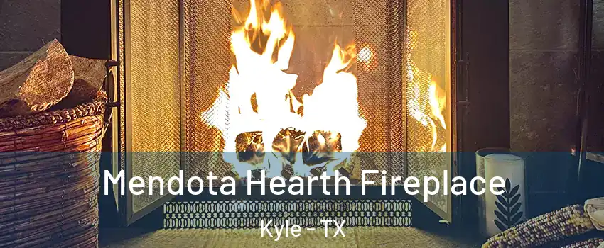  Mendota Hearth Fireplace Kyle - TX