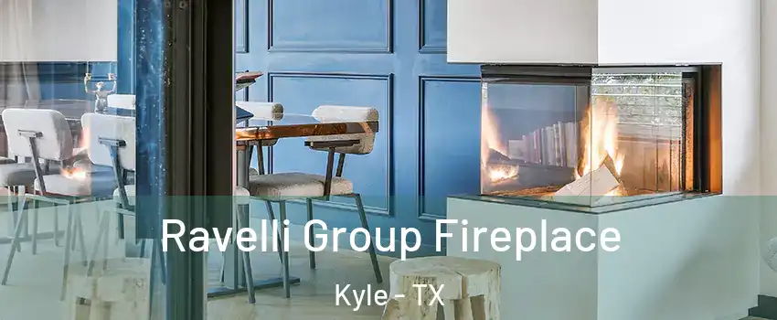  Ravelli Group Fireplace Kyle - TX